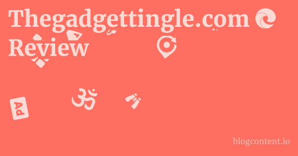 Thegadgettingle.com Review 1 by Partners