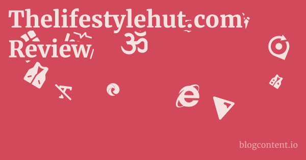 Thelifestylehut.com Review 1 by Partners