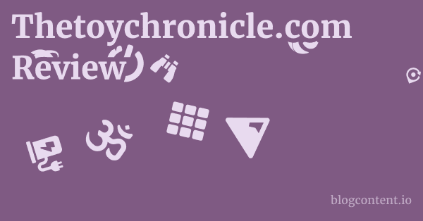 Thetoychronicle.com Review 1 by Partners