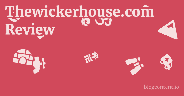 Thewickerhouse.com Review 1 by Partners