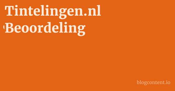 Tintelingen.nl Beoordeling