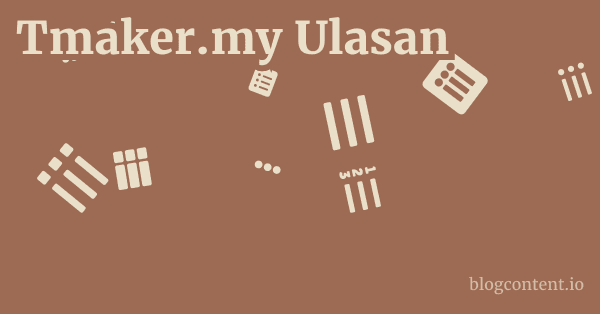 Tmaker.my Ulasan