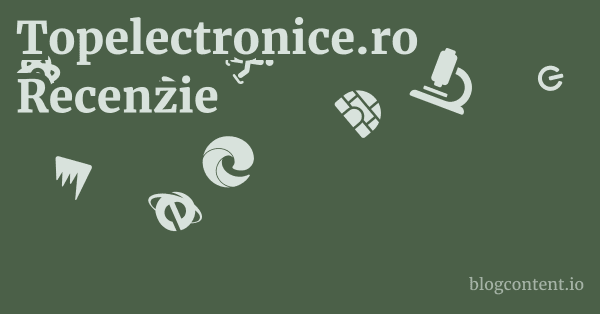 Topelectronice.ro Recenzie