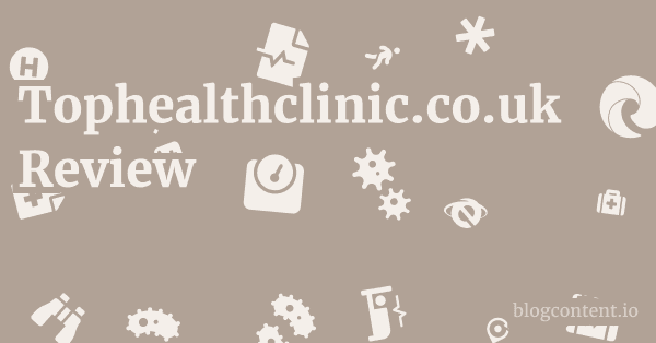Tophealthclinic.co.uk Review 1 by Partners