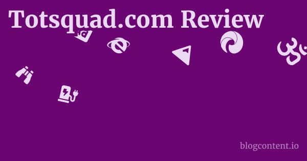 Totsquad.com Review 1 by Partners