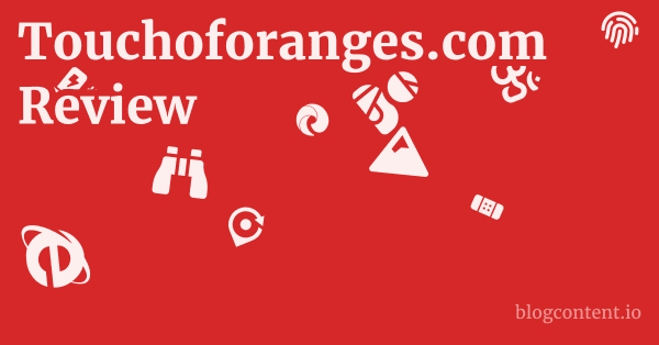 Touchoforanges.com Review 1 by Partners
