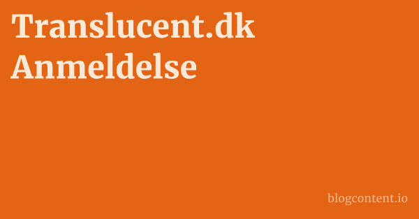 Translucent.dk Anmeldelse 1 by Partners