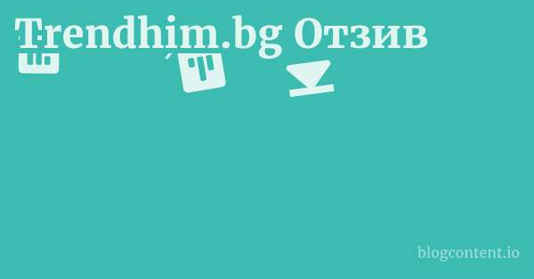 Trendhim.bg Отзив 1 by Partners