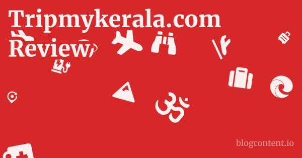 Tripmykerala.com Review 1 by Partners