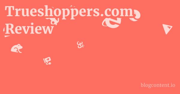 Trueshoppers.com Review 1 by Partners