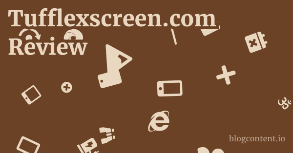 Tufflexscreen.com Review 1 by Partners