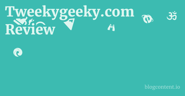 Tweekygeeky.com Review 1 by Partners