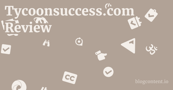 Tycoonsuccess.com Review 1 by Partners