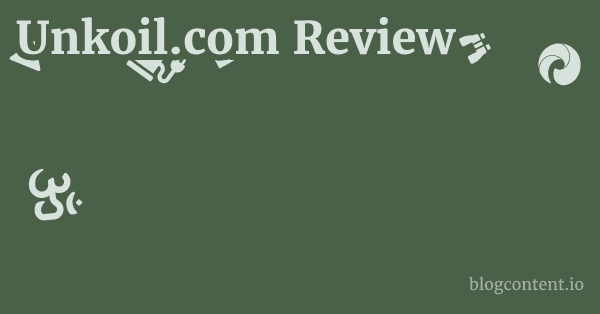Unkoil.com Review 1 by Partners
