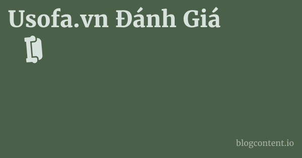 Usofa.vn Đánh Giá