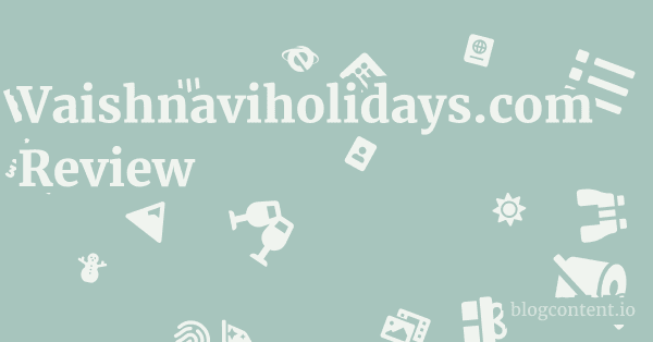 Vaishnaviholidays.com Review 1 by Partners