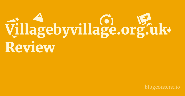 Villagebyvillage.org.uk Review 1 by Partners