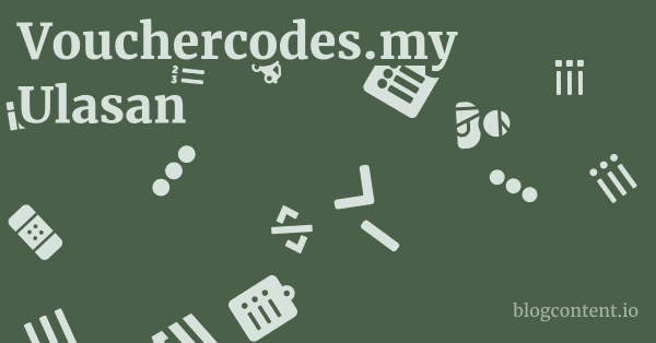 Vouchercodes.my Ulasan