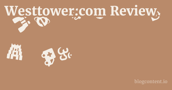 Westtower.com Review 1 by Partners