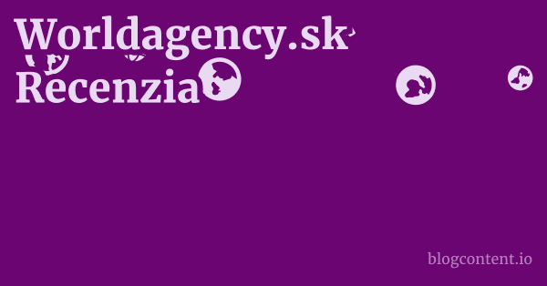 Worldagency.sk Recenzia