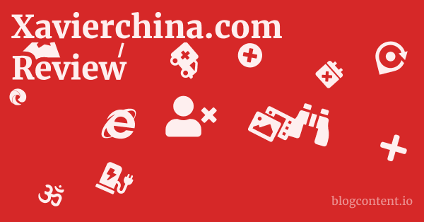Xavierchina.com Review 1 by Partners