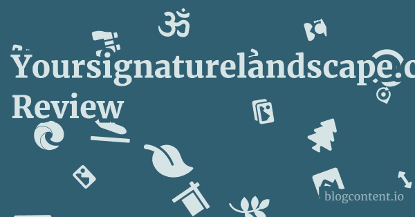 Yoursignaturelandscape.com Review 1 by Partners