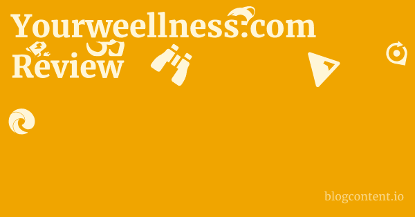Yourweellness.com Review 1 by Partners