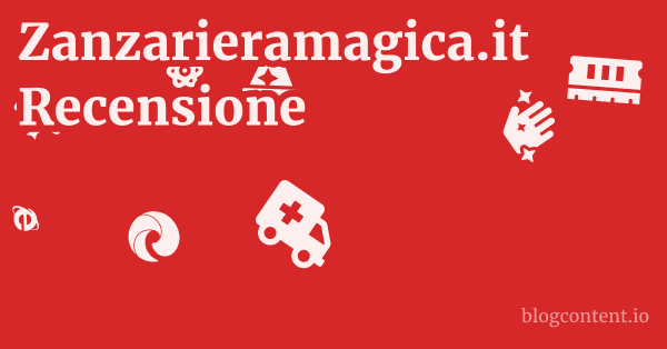 Zanzarieramagica.it Recensione 1 by Partners