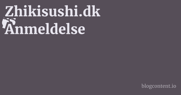 Zhikisushi.dk Anmeldelse
