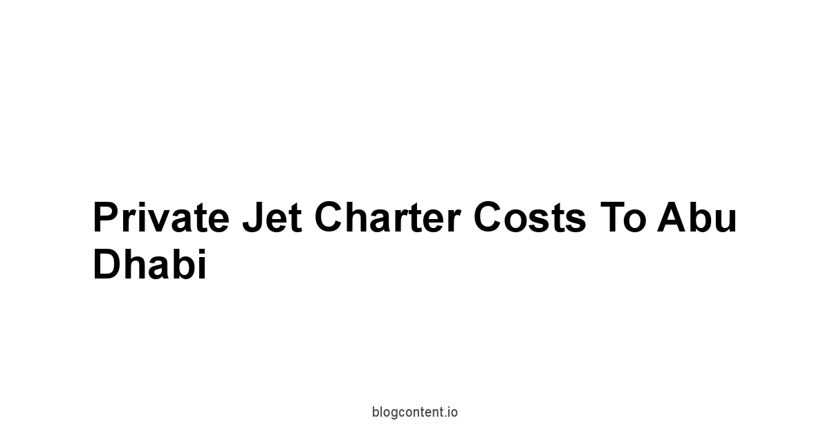 Private Jet Charter Costs to Abu Dhabi