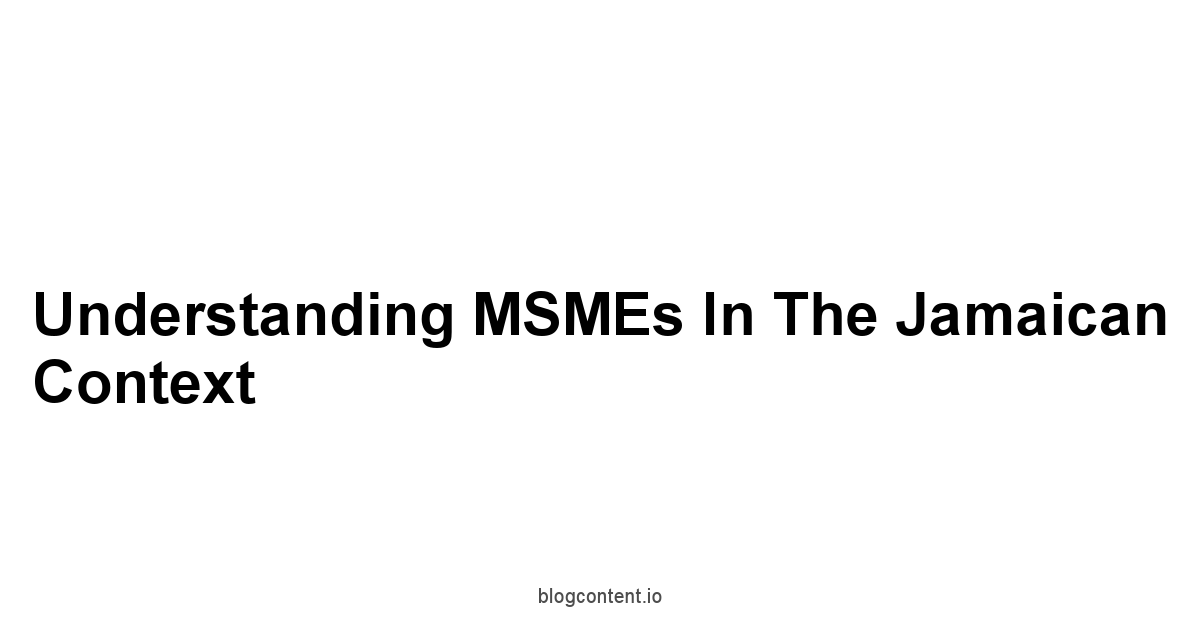 Understanding MSMEs in the Jamaican Context